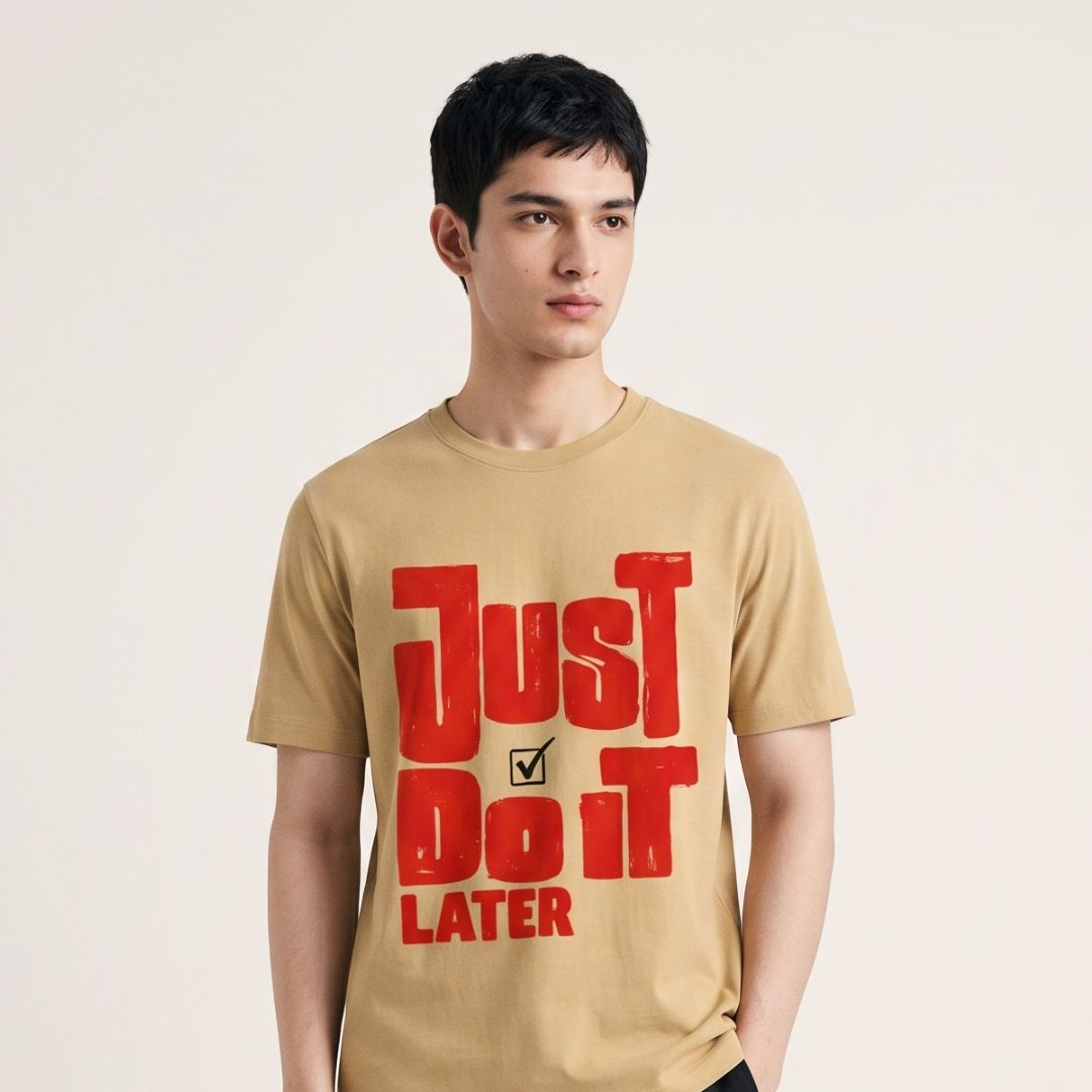 Just Do It Later