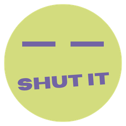 Shut It
